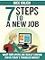 7 Steps To A New Job: What employers are really looking for in today’s troubled economy