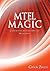 Mtel Magic: Communication and Literacy Skills Test Writing Subtest