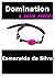 Domination (Esmeralda's Short Stories Book 1)