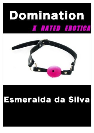 Domination (Esmeralda's Short Stories Book 1)