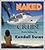 NAKED Cruise (NAKED Series)