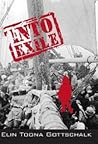 Into Exile by Elin Toona Gottschalk