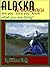 Alaska by Motorcycle - are you sure you know what you are doing? by Airborne Andy