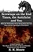 Screwtape on the End Times, the Antichrist and You, What the World Must Never Know About the Last Days, Letters 4-8: The Abyss' Rich History of Spiritual Warfare Culminating in the Antichrist
