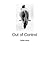 Out of Control (Erotic Shorts for the E-Reader Book 2)