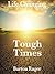 Tough Times by Burton Rager