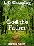 God the Father (Life Changi...
