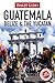 Insight Guides Guatemala, Belize and The Yucatán