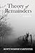 Theory of Remainders by Scott Dominic Carpenter