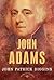 John Adams by John Patrick Diggins