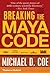 Breaking the Maya Code