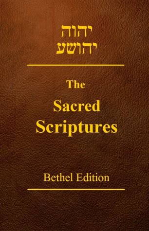 The Sacred Scriptures Bethel Edition (Kindle Edition)