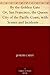 By the Golden Gate Or, San Francisco, the Queen City of the Pacific Coast; with Scenes and Incidents Characteristic of its Life