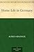 Home Life in Germany by Cecily Wilhelmine Sidgwick