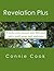 Revelation Plus (A twelve-week, personal, daily Bible study from Revelation (plus related passages) with a weekly, group study application)