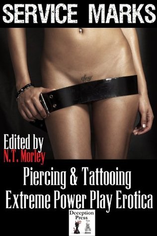 Service Marks: Piercing and Tattooing Extreme Power Play Erotica (Kindle Edition)