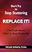 Don't Try to Stop Stuttering...REPLACE IT!
