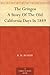 The Gringos A Story Of The Old California Days In 1849