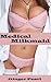 Lactation Sex: Medical Milkmaid (Lactation fantasy, milky breasts, lactation stories, medical bdsm, medical play, medical erotica)