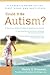 Could It Be Autism?: A Parent's Guide to the First Signs and Next Steps