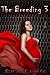 The Breeding 3 (Breeding Erotica Series)