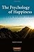 The Psychology of Happiness by Samuel S. Franklin