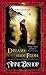 Dreams Made Flesh by Anne Bishop