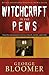 Witchcraft in the Pews by George Bloomer