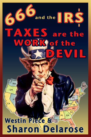 666 and the IRS: Taxes are the Work of the Devil [Kindle Edition]