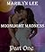 Moonlight Madness Part One