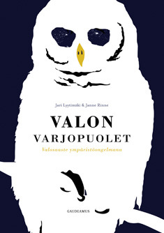 Valon varjopuolet: Valosaaste ympäristöongelmana