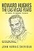 Howard Hughes: The Las Vegas Years