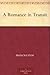 A Romance in Transit by Francis Lynde
