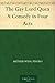The Gay Lord Quex by Arthur Wing Pinero