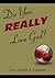 Do You Really Love God?