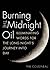Burning the Midnight Oil: Illuminating Words for the Long Night's Journey Into Day