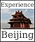 Experience Beijing: a travel guide (2012)