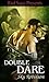 Double Dare