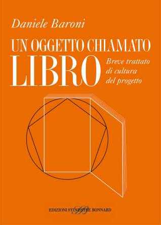 Un oggetto chiamato libro. Breve trattato di cultura del progetto (Paperback)