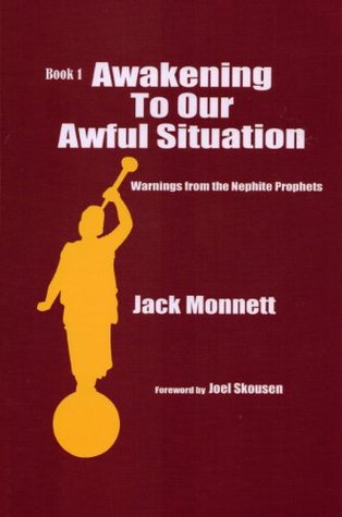 Awakening To Our Awful Situation - Warnings From The Nephite Prophets