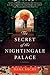 The Secret of the Nightingale Palace: A Novel