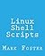 Linux Shell Scripts:	How To Program With the KORN Shell and AWK