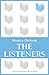 The Listeners (Bloomsbury Reader)