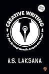 Creative Writing by A.S. Laksana