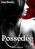 Possédée, Vol.5