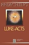 Preaching Luke-Acts (PREACHING CLASSIC TEXTS SERIES)