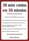30 mini contos em 30 minutos by Batuta Ribeiro