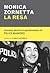 La resa. Ascesa, declino e «pentimento» di Felice Maniero