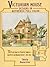 Victorian House Designs in Authentic Full Color: 75 Plates from the "Scientific American -- Architects and Builders Edition," 1885-1894 (Dover Architecture)