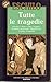 Tutte le tragedie: I Persiani, I sette a Tebe, Le supplici, Prometeo incatenato, Agamennone, Le Coefore, Le Eumenidi